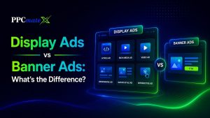 PPCmate branded feature image comparing Display Ads vs Banner Ads with a dark gradient dashboard-style digital advertising layout.