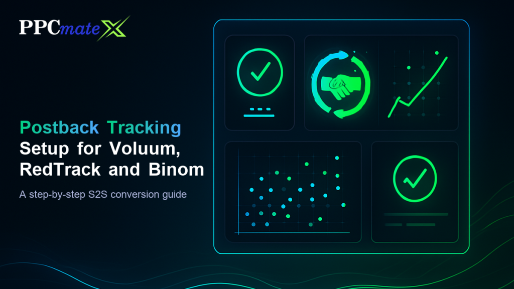 How to Set Up Postback Tracking for Voluum, RedTrack, and Binom